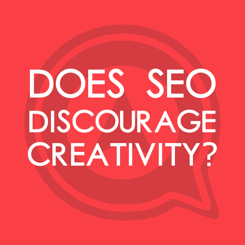 Does SEO discourage creativity?