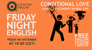 How to use conditionals English